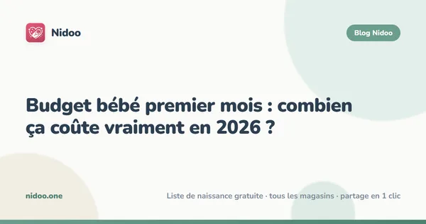 Budget bébé premier mois : combien ça coûte en 2026 ? Guide complet